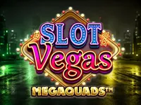 Slot Vegas Megaquads